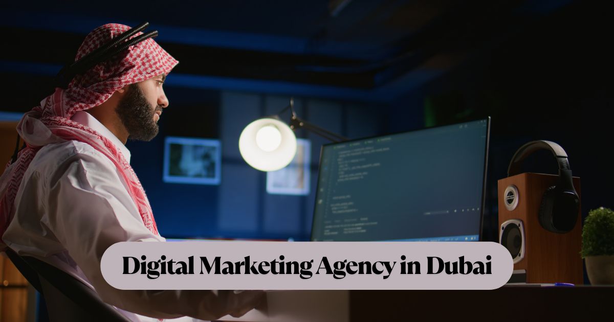 Digital Marketing Agency in Dubai